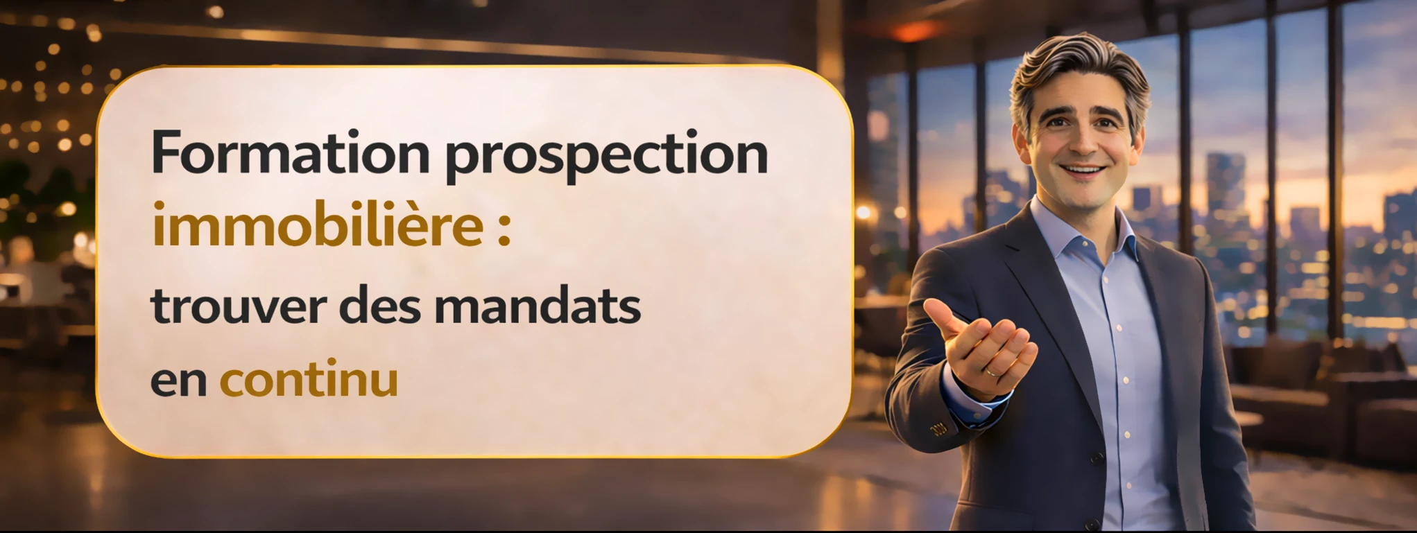 Formation prospection immobilière : trouver des mandats en continu